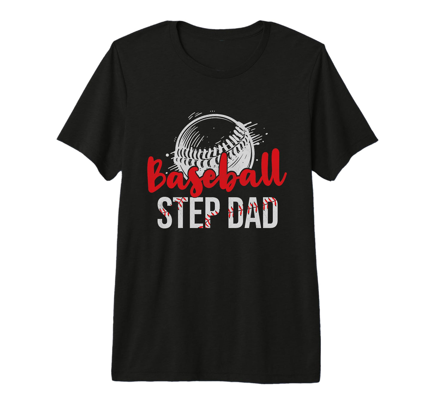 Mens Baseball Step Dad Fathers Day Dad T-Shirt - Unique Graphic for Adults - T-Shirt, Sweatshirt, Hoodie