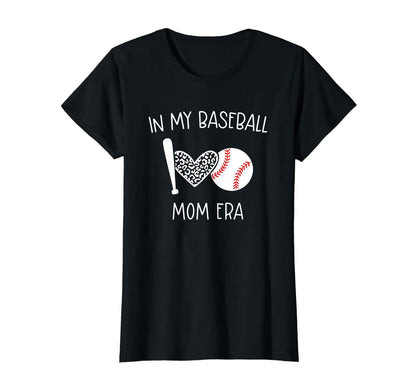 My Baseball Mom Era Game Day Baseball T-Shirt - Unique Graphic Men Women - T-Shirt, Sweatshirt, Hoodie
