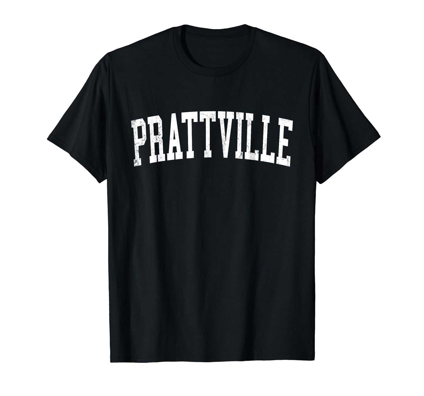 Prattville Al Distressed White Varsity T-Shirt - Streetwear Style Men Women - T-Shirt, Sweatshirt, Hoodie