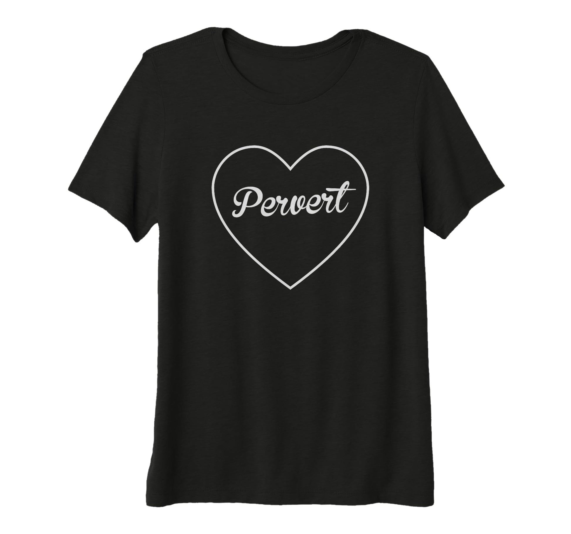 Womens Pervert White Heart Aesthetic Gift T-Shirt - Unique Graphic Unisex - T-Shirt, Sweatshirt, Hoodie
