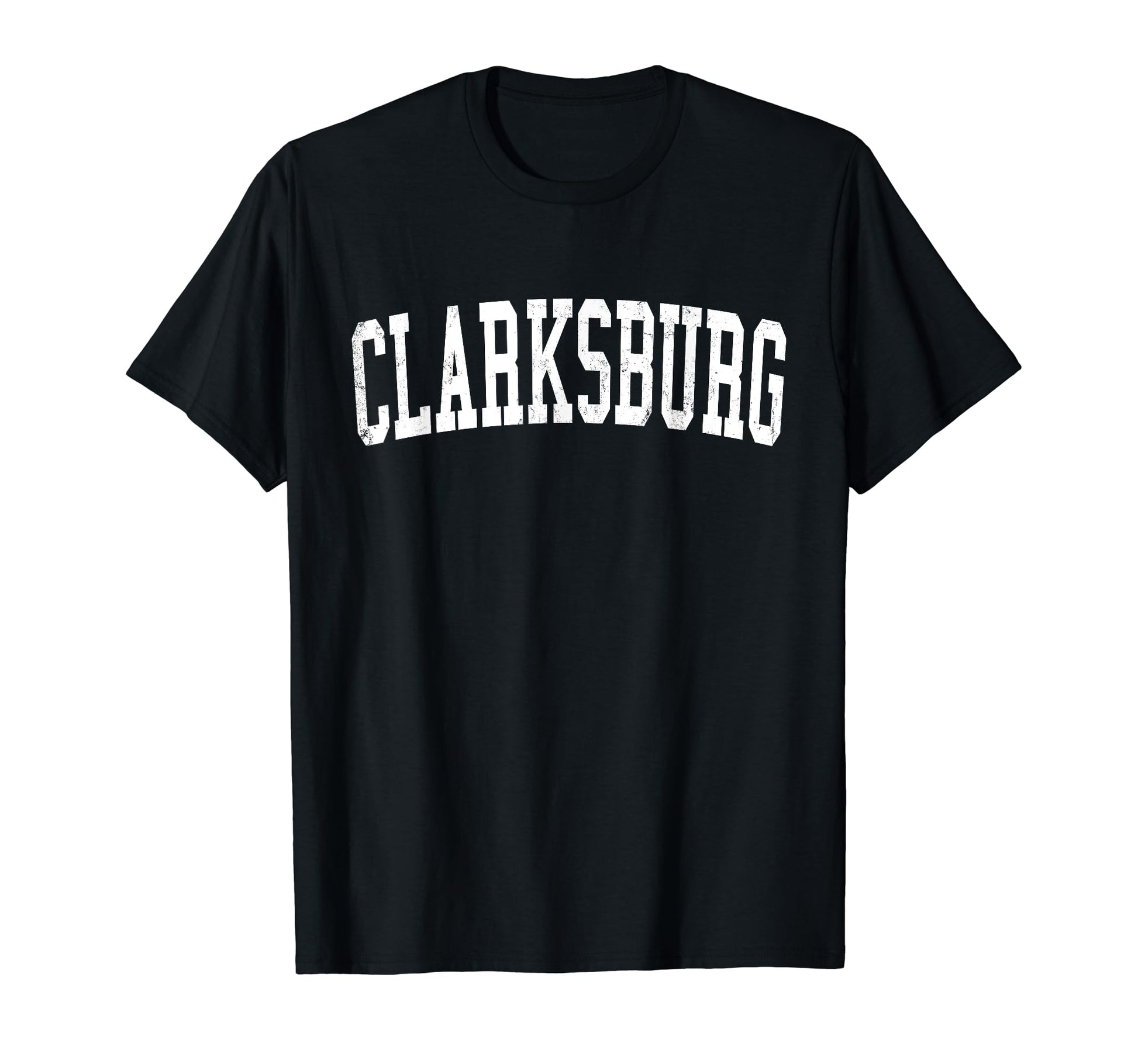 Clarksburg Wv Distressed White Varsity T-Shirt - Unique Graphic Men Women - T-Shirt, Sweatshirt, Hoodie