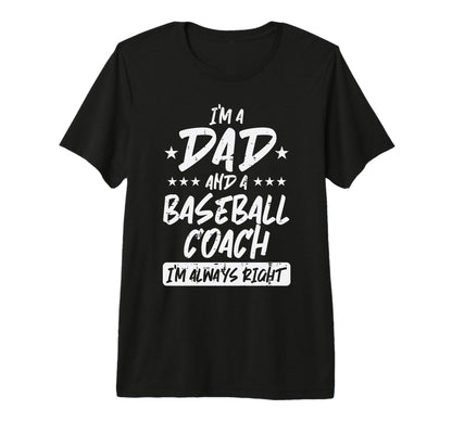 Im Dad Baseball Coach Funny T-Shirt - Fun Novelty Design for Adults - T-Shirt, Sweatshirt, Hoodie