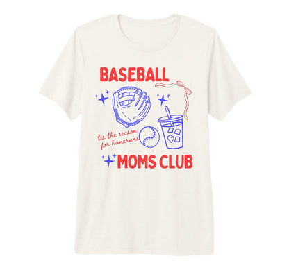 Baseball Moms Club Tis Season T-Shirt - Fun Novelty Design Men Women - T-Shirt, Sweatshirt, Hoodie