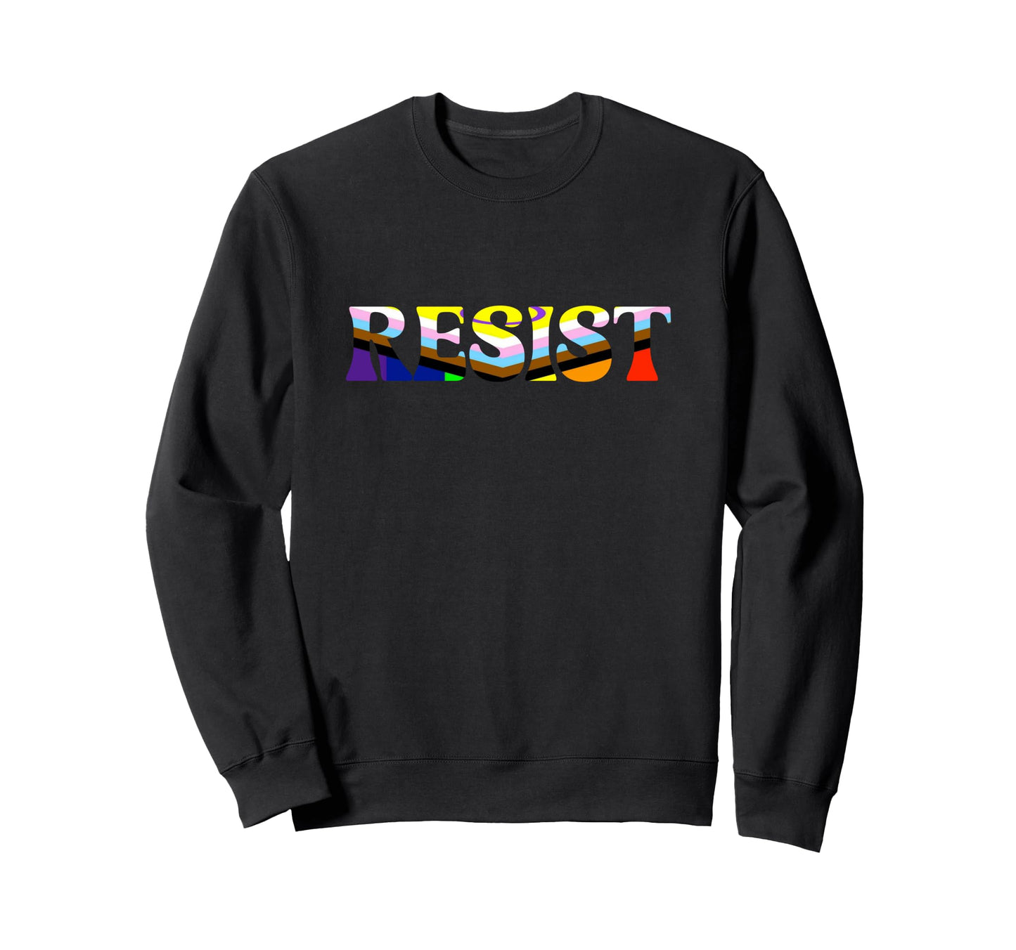 Resist Progress Rainbow Flag Pride Sweatshirt - Unique Graphic Unisex - T-Shirt, Sweatshirt, Hoodie
