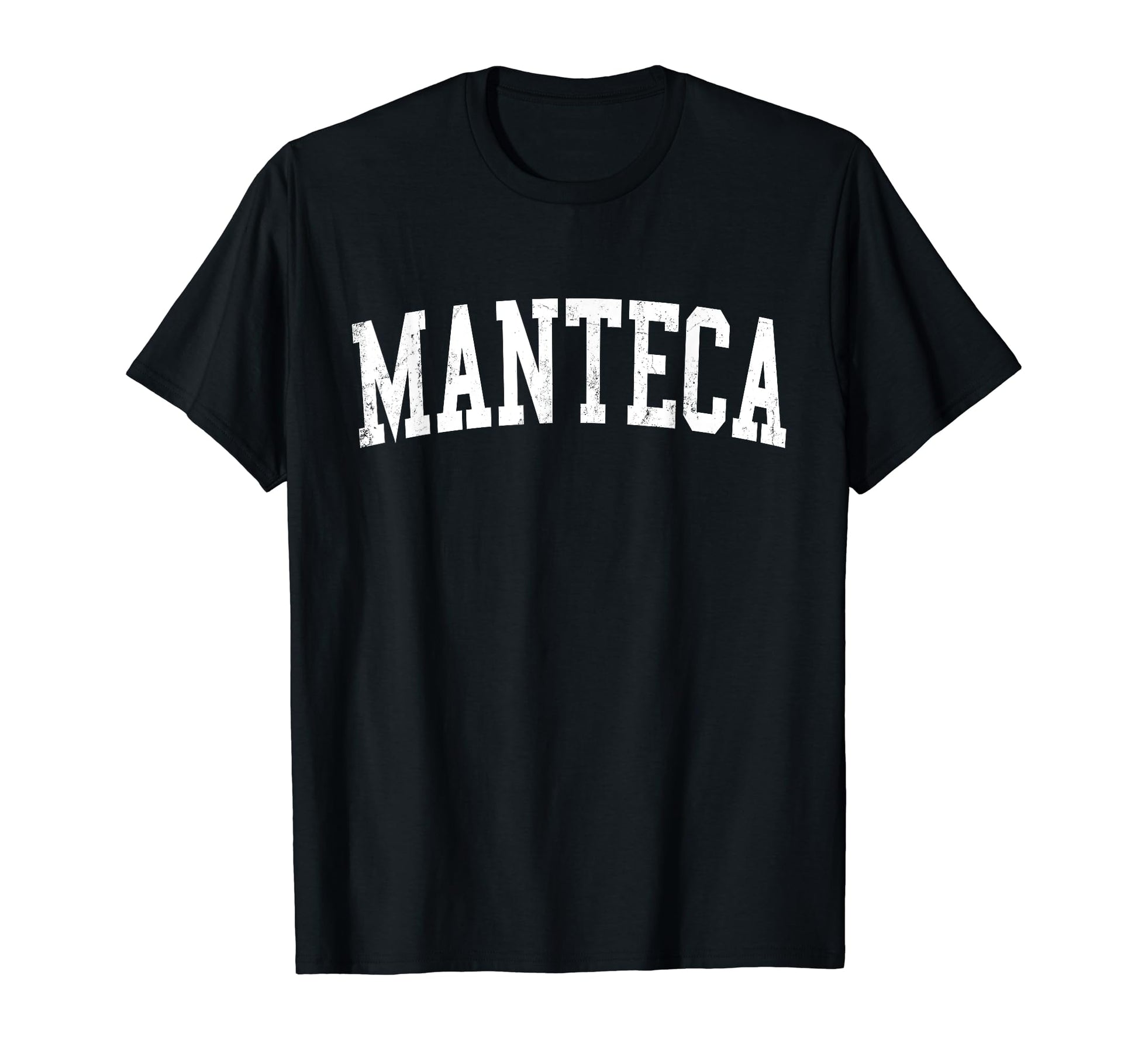 Manteca Ca Distressed White Varsity T-Shirt - Fun Novelty Design for Adults - T-Shirt, Sweatshirt, Hoodie