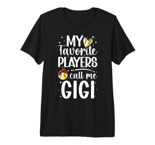 Favorite Players Call Me Gigi Baseball T-Shirt - Novelty Apparel Unisex - T-Shirt, Sweatshirt, Hoodie