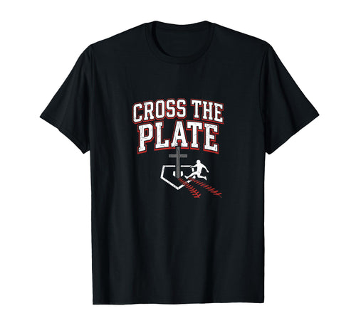Cross Plate Christian Baseball T-Shirt - Casual Everyday Wear Men Women - T-Shirt, Sweatshirt, Hoodie