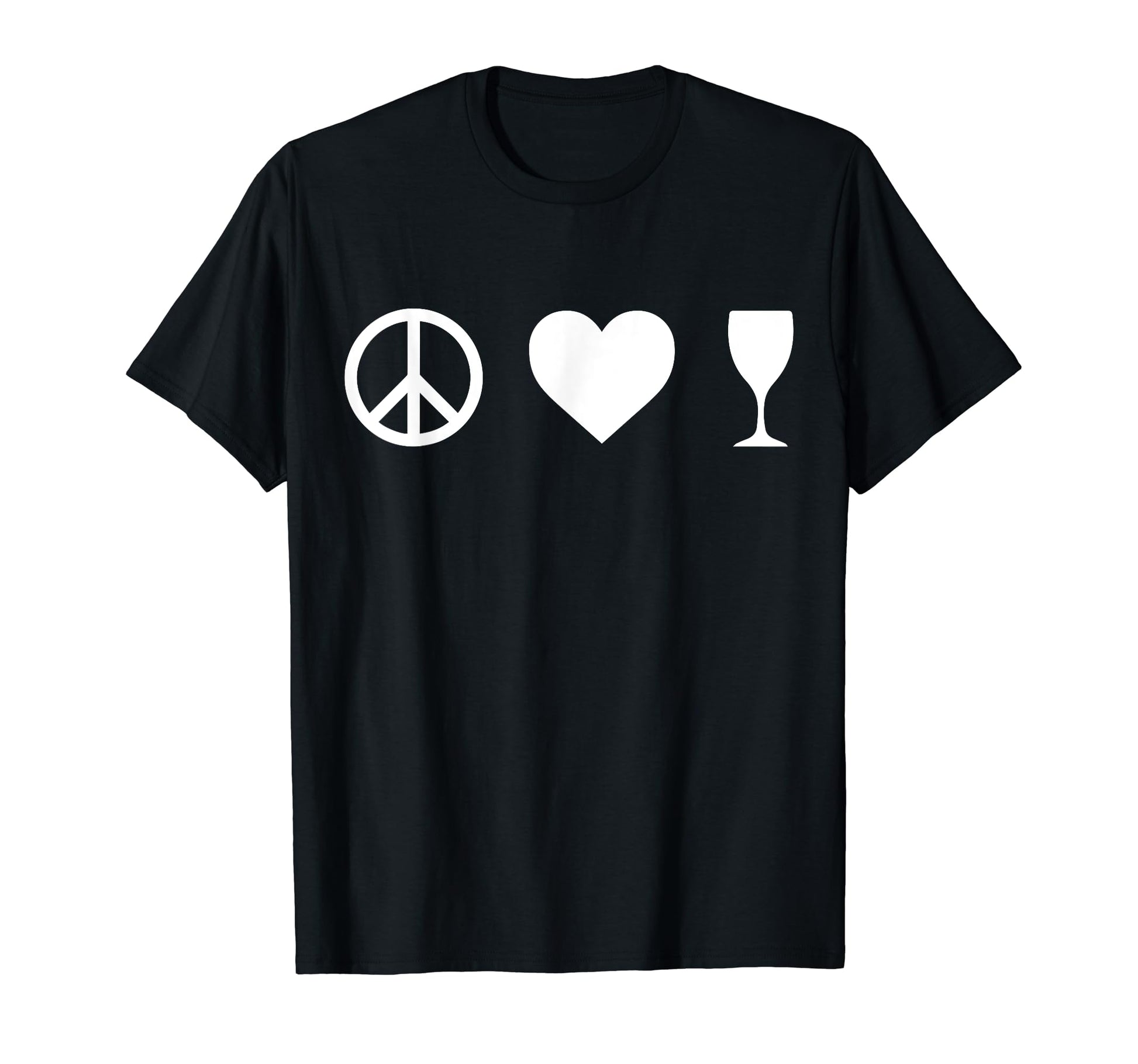 Peace Love Wine T-Shirt - Novelty Apparel Men Women - T-Shirt, Sweatshirt, Hoodie