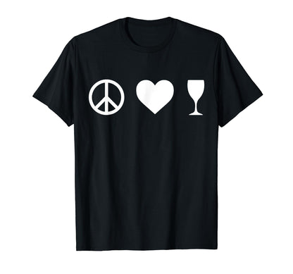 Peace Love Wine T-Shirt - Novelty Apparel Men Women - T-Shirt, Sweatshirt, Hoodie