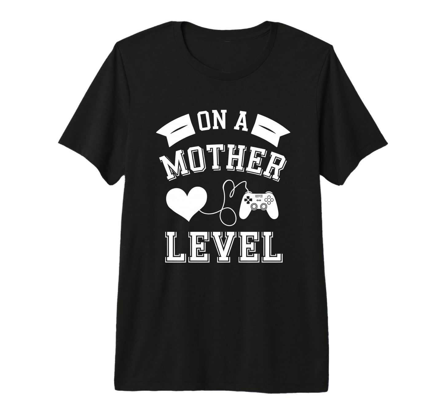 Funny Mothers Day Mother Level Gamer T-Shirt - Minimalist Print Men Women - T-Shirt, Sweatshirt, Hoodie