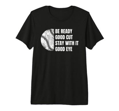 Baseball Funny Parent Good Cut Be T-Shirt - Streetwear Style Men Women - T-Shirt, Sweatshirt, Hoodie