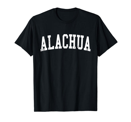 Alachua Fl Distressed White Varsity T-Shirt - Graphic Print Unisex - T-Shirt, Sweatshirt, Hoodie