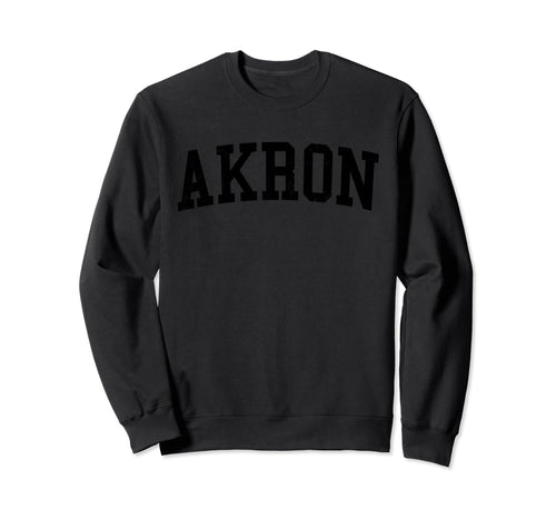 Akron Oh Distressed Black Varsity Sweatshirt - Custom Art Print Men Women - T-Shirt, Sweatshirt, Hoodie