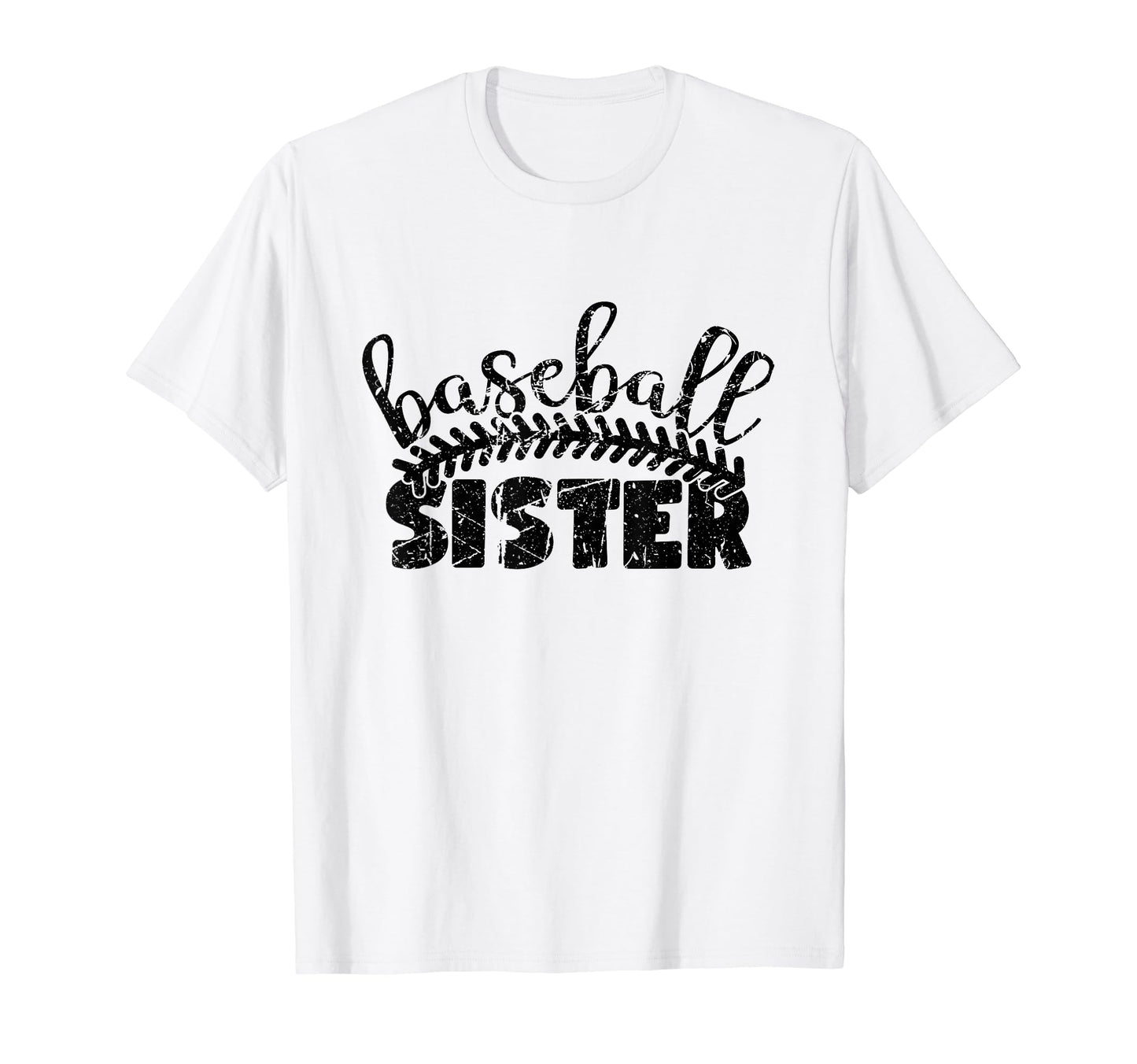 Baseball Sister Funny Sporty T-Shirt - Streetwear Style Unisex - T-Shirt, Sweatshirt, Hoodie