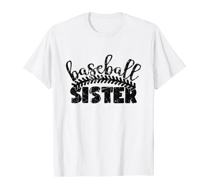 Baseball Sister Funny Sporty T-Shirt - Streetwear Style Unisex - T-Shirt, Sweatshirt, Hoodie