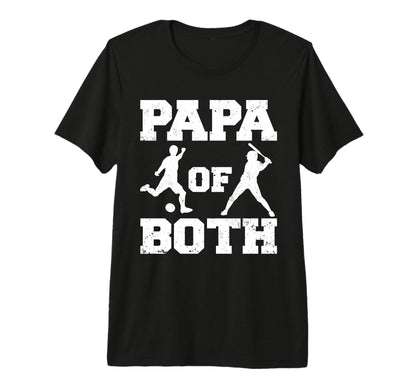 Mens Papa Both Funny Soccer Baseball T-Shirt - Novelty Apparel for Adults - T-Shirt, Sweatshirt, Hoodie