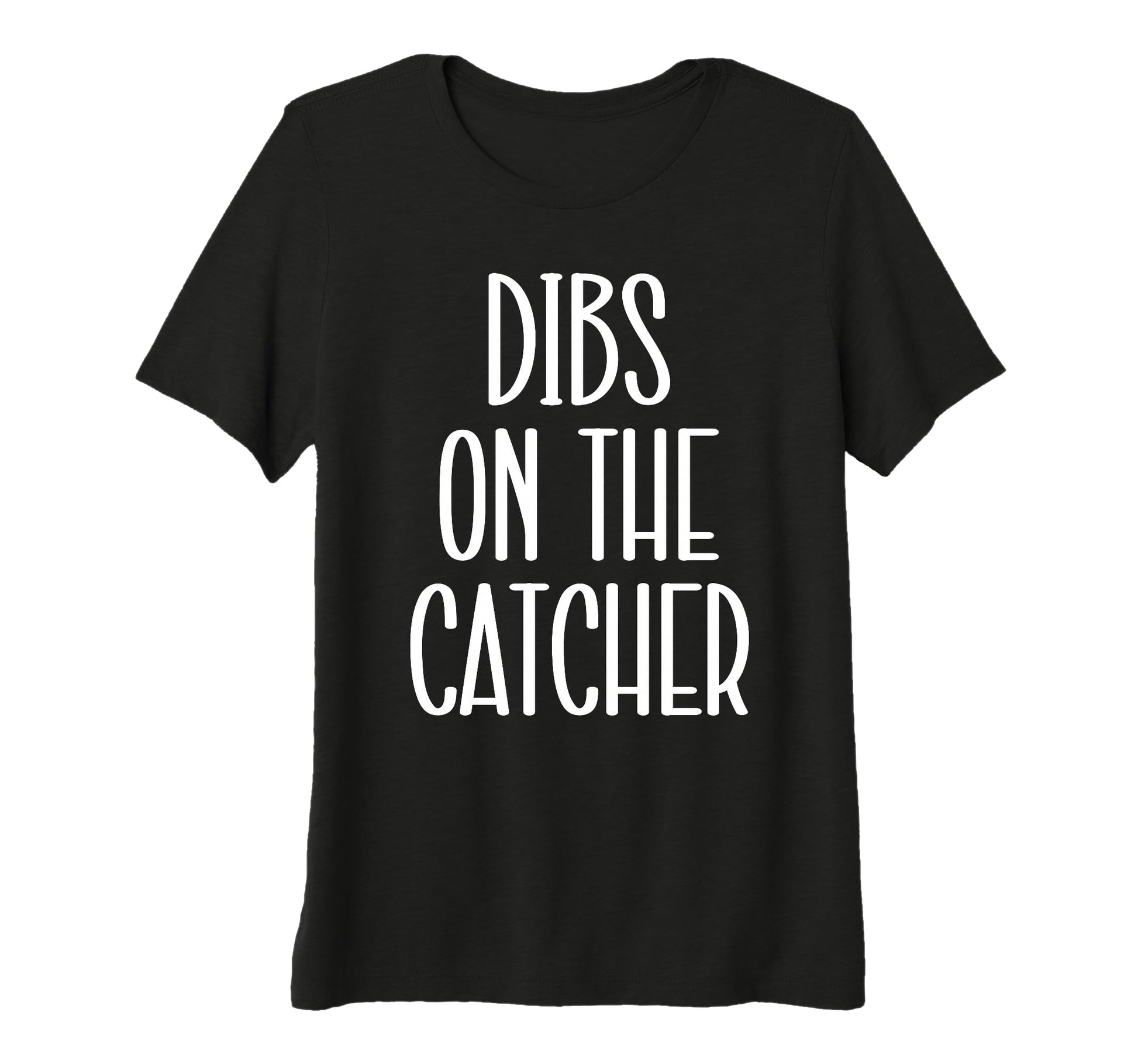 Womens Catcher Girlfriend Catcher T-Shirt - Novelty Apparel for Adults - T-Shirt, Sweatshirt, Hoodie