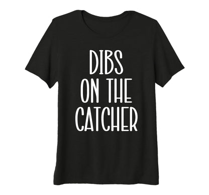 Womens Catcher Girlfriend Catcher T-Shirt - Novelty Apparel for Adults - T-Shirt, Sweatshirt, Hoodie