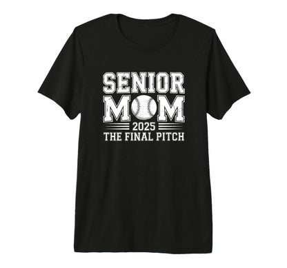 Senior Mom 2025 Final Pitch Baseball T-Shirt - Minimalist Print for Adults - T-Shirt, Sweatshirt, Hoodie