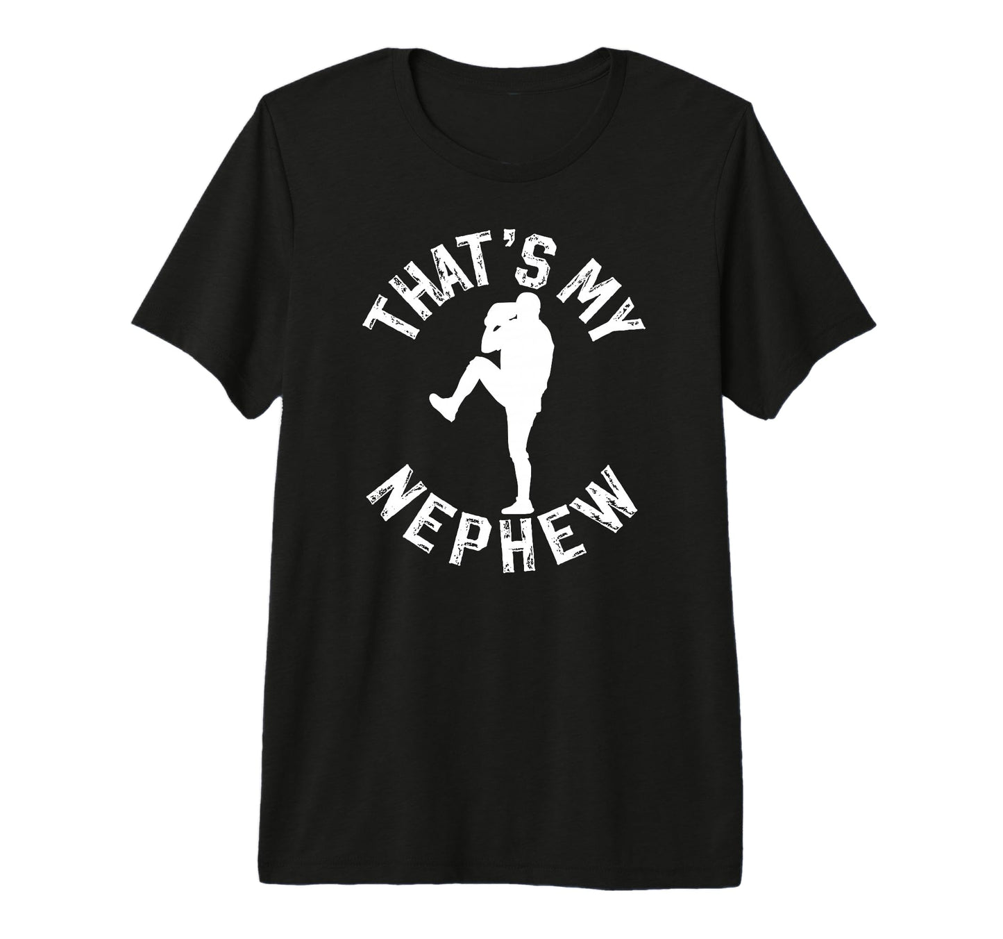 Mens Thats My Nephew Baseball Uncle T-Shirt - Streetwear Style for Adults - T-Shirt, Sweatshirt, Hoodie