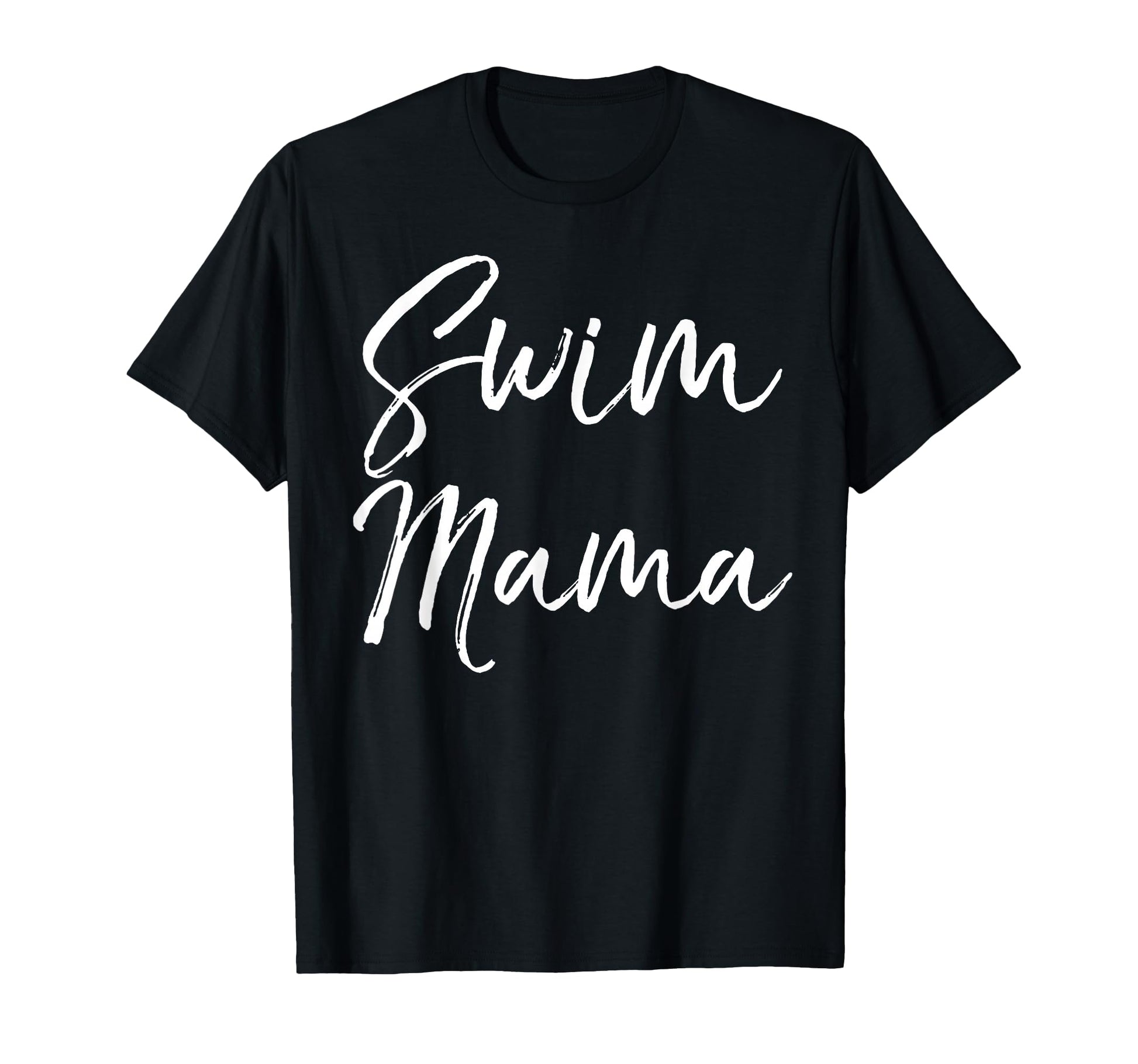 Swim Mama Fun Sports Swimming T-Shirt - Fun Novelty Design for Adults - T-Shirt, Sweatshirt, Hoodie