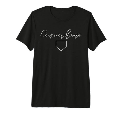 Come Home Baseball Softball Travel Mom T-Shirt - Graphic Print for Adults - T-Shirt, Sweatshirt, Hoodie