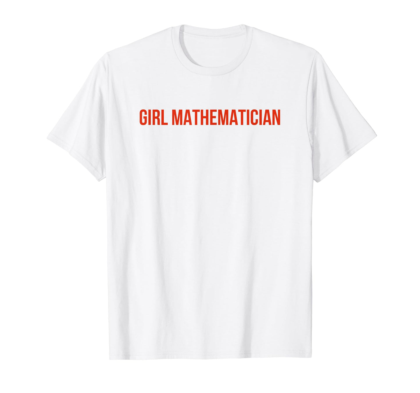 Mathematician Funny Y2K Aesthetic T-Shirt - Aesthetic Graphic Unisex - T-Shirt, Sweatshirt, Hoodie