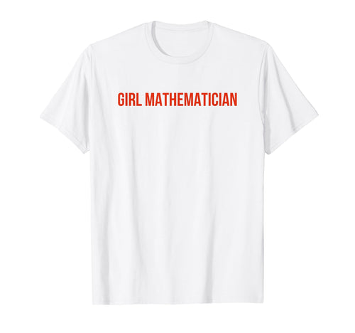 Mathematician Funny Y2K Aesthetic T-Shirt - Aesthetic Graphic Unisex - T-Shirt, Sweatshirt, Hoodie