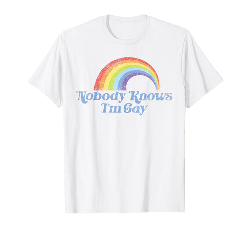 Lgbt Pride Rainbow Nobody Knows Im Gay T-Shirt - Streetwear Style Unisex - T-Shirt, Sweatshirt, Hoodie