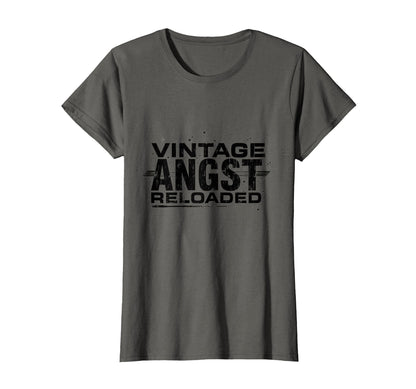 Angst Reloaded Grunge T-Shirt - Fun Novelty Design for Adults - T-Shirt, Sweatshirt, Hoodie