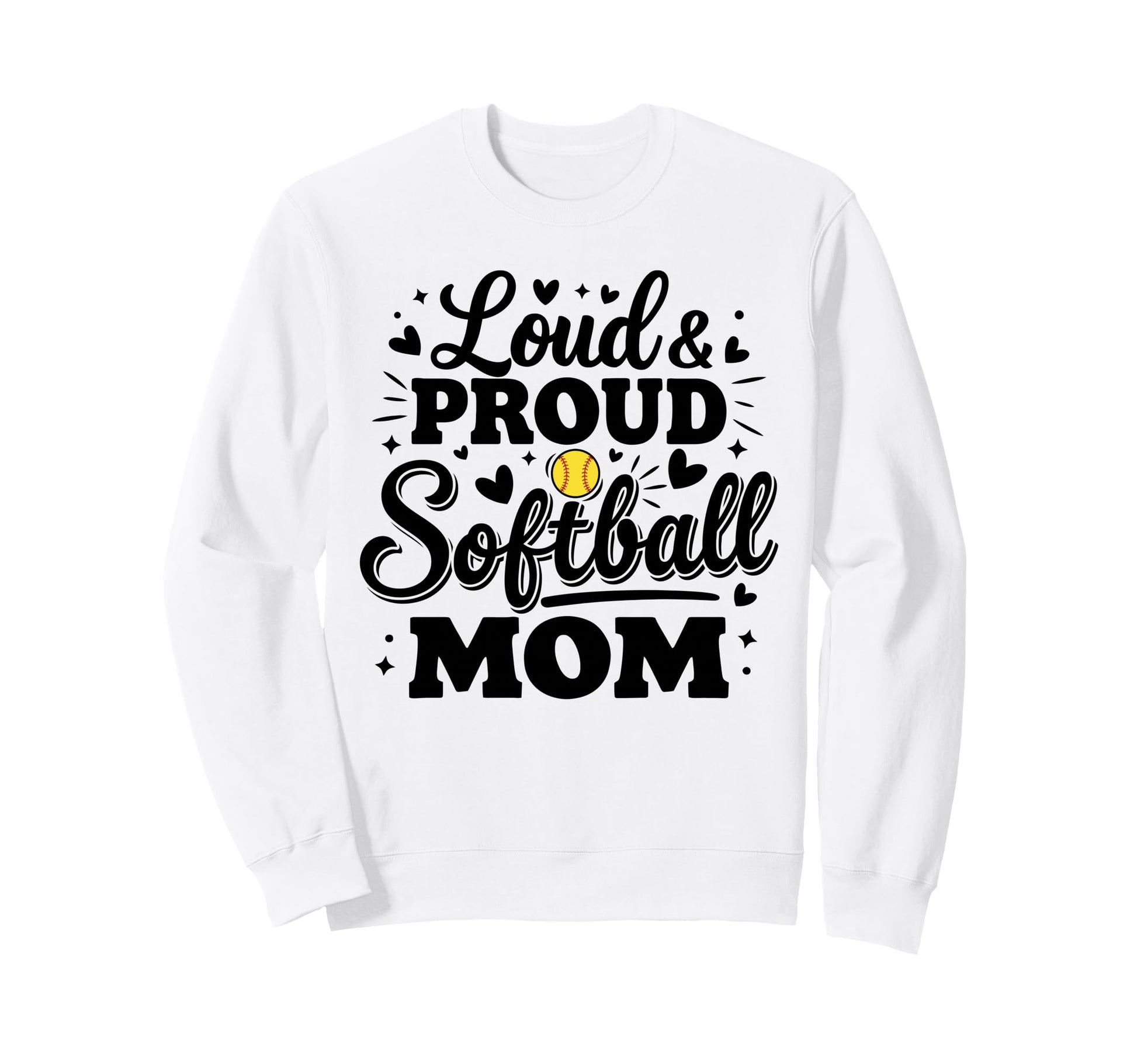 Loud Proud Softball Mom Mama Squad Sweatshirt - Novelty Apparel Unisex - T-Shirt, Sweatshirt, Hoodie