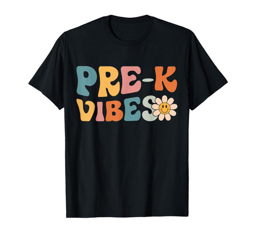 Pre K Vibes Pre Kindergarten Team T-Shirt - Aesthetic Graphic for Adults - T-Shirt, Sweatshirt, Hoodie