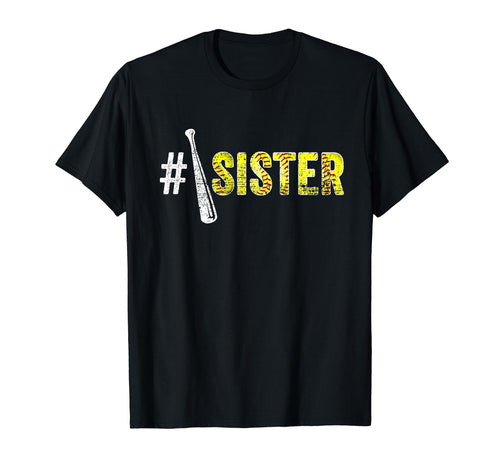 Number One Softball Sister Mothers T-Shirt - Fun Novelty Design for Adults - T-Shirt, Sweatshirt, Hoodie