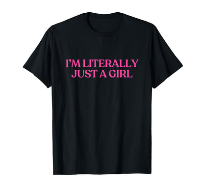 Im Literally Just Y2K Aesthetic T-Shirt - Minimalist Print for Adults - T-Shirt, Sweatshirt, Hoodie
