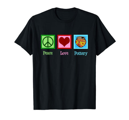Peace Love Pottery T-Shirt - Aesthetic Graphic Men Women - T-Shirt, Sweatshirt, Hoodie