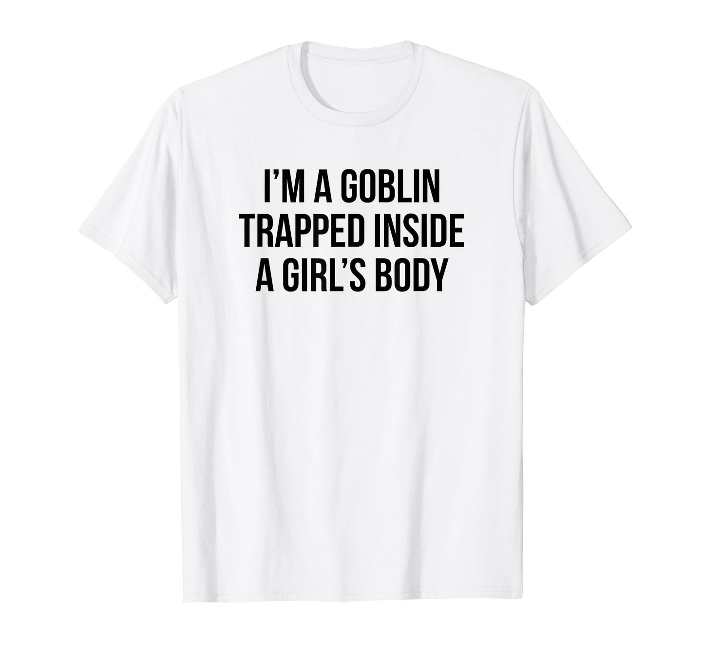 Im Goblin Trapped Inside Body Y2K T-Shirt - Trendy Graphic Men Women - T-Shirt, Sweatshirt, Hoodie