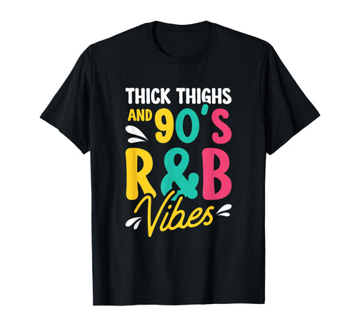 Thick Thighs And 90S R B Vibes T-Shirt - Minimalist Print Men Women - T-Shirt, Sweatshirt, Hoodie