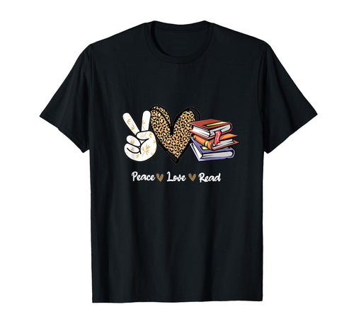 Peace Love Read Books Book Lover Teen T-Shirt - Graphic Print Men Women - T-Shirt, Sweatshirt, Hoodie