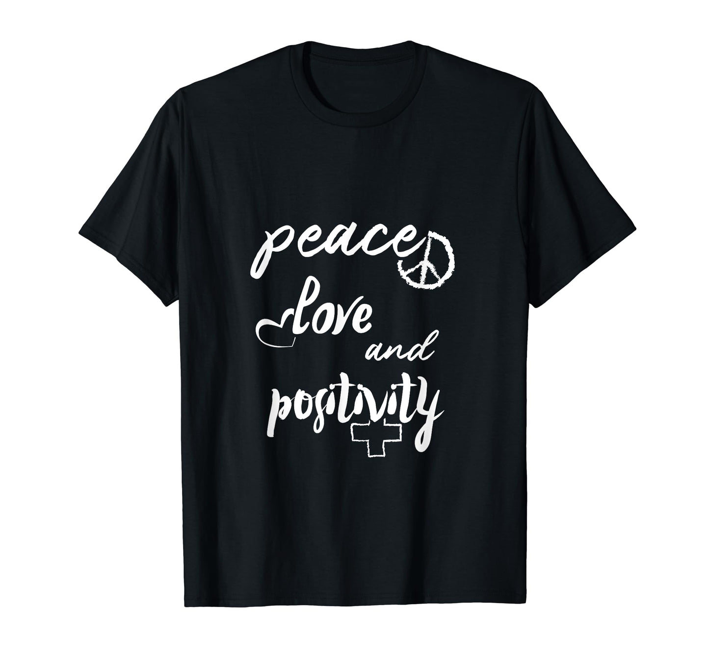 Peace Love And Positivity Good Vibes T-Shirt - Novelty Apparel for Adults - T-Shirt, Sweatshirt, Hoodie