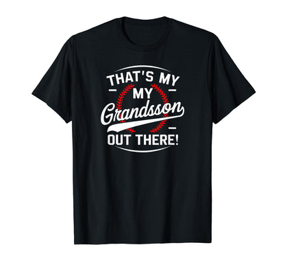 Thats My Grandson Out There T-Shirt - Aesthetic Graphic for Adults - T-Shirt, Sweatshirt, Hoodie