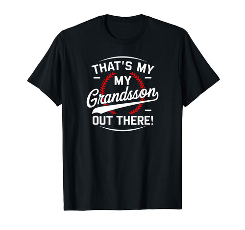 Thats My Grandson Out There T-Shirt - Aesthetic Graphic for Adults - T-Shirt, Sweatshirt, Hoodie