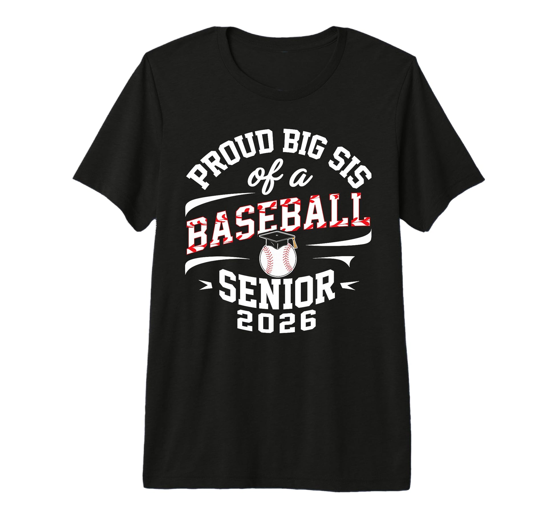 Proud Big Sis 2026 Baseball Senior T-Shirt - Trendy Graphic for Adults - T-Shirt, Sweatshirt, Hoodie