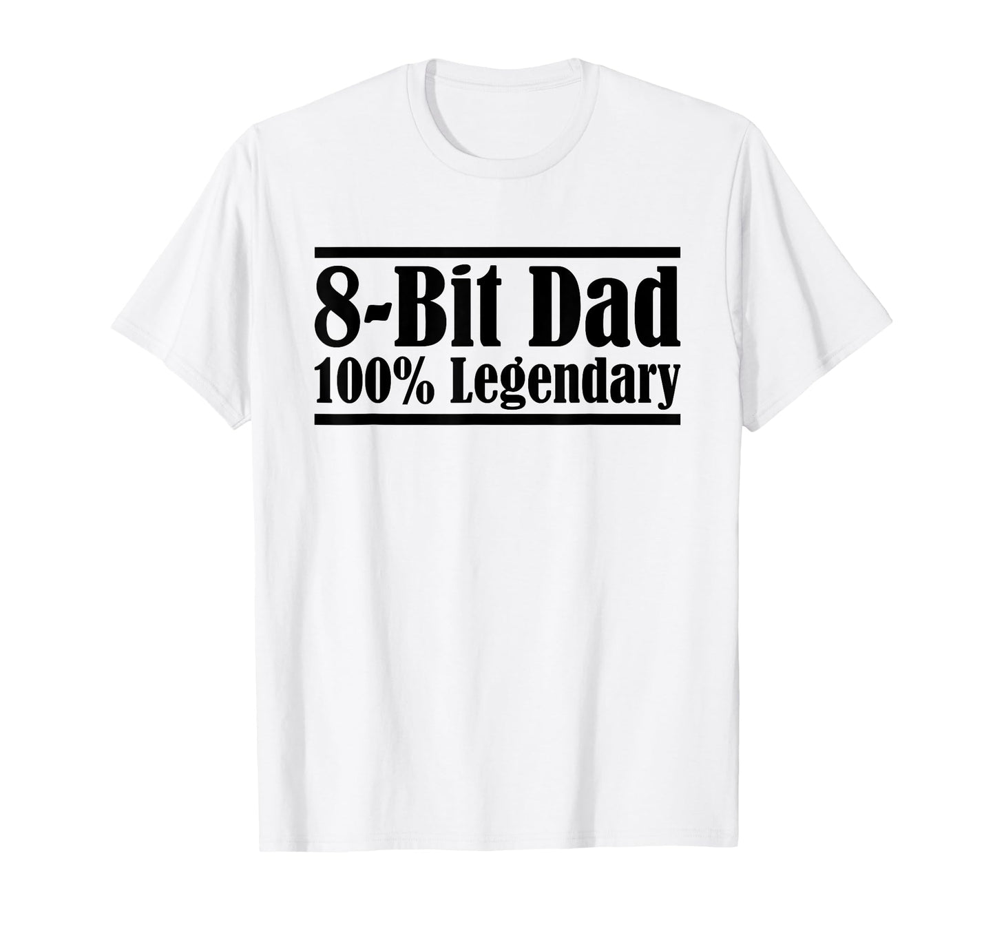 8 Bit Dad 100 Legendary Gaming Video T-Shirt - Unique Graphic for Adults - T-Shirt, Sweatshirt, Hoodie