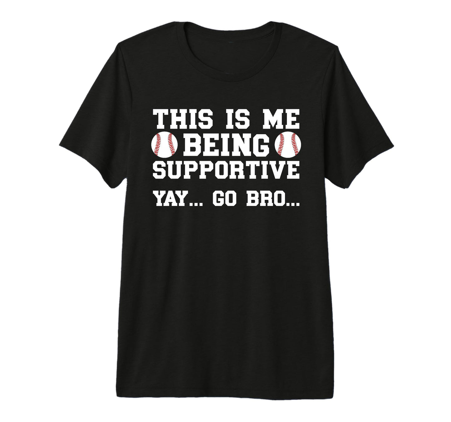 Being Supportive Baseball Brother T-Shirt - Aesthetic Graphic Unisex - T-Shirt, Sweatshirt, Hoodie