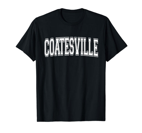 Coatesville Pa Pennsylvania Usa T-Shirt - Custom Art Print Men Women - T-Shirt, Sweatshirt, Hoodie