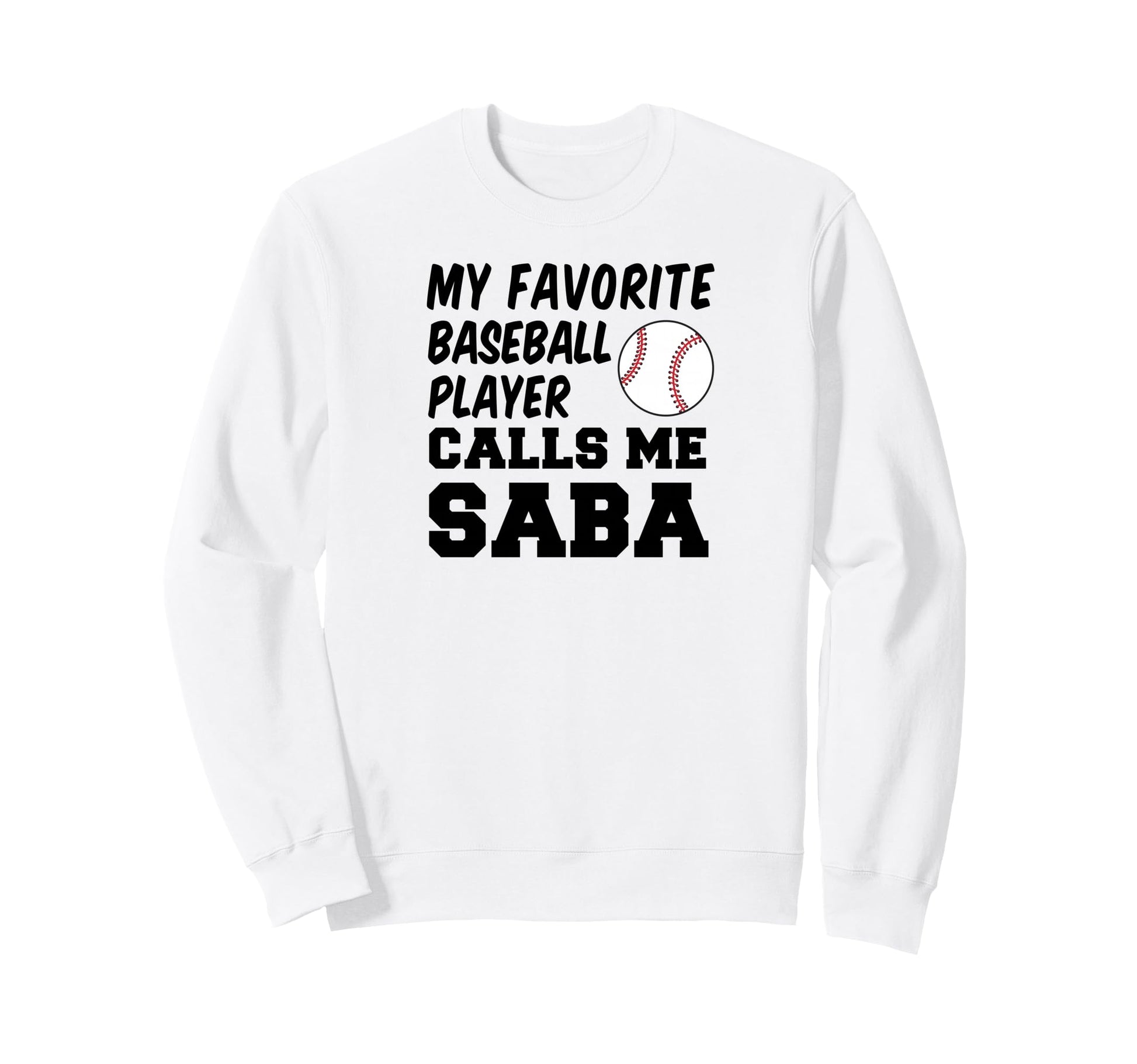 My Favorite Baseball Player Sweatshirt - Aesthetic Graphic for Adults - T-Shirt, Sweatshirt, Hoodie
