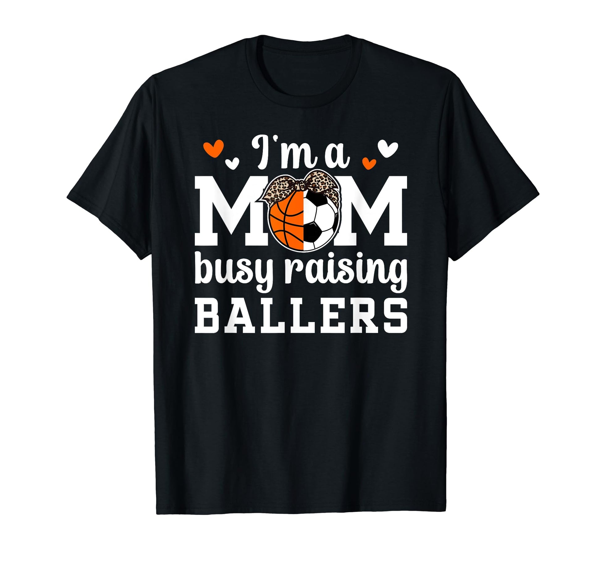 Im Mom Busy Raising Ballers Soccer T-Shirt - Fun Novelty Design for Adults - T-Shirt, Sweatshirt, Hoodie