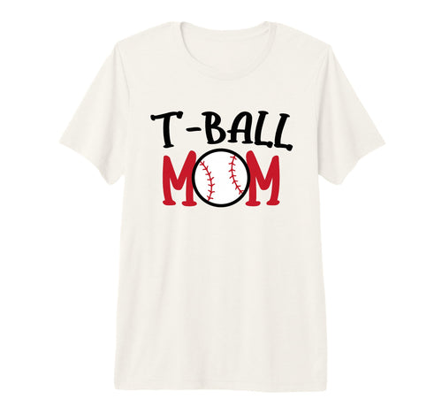 T Ball Mom Tball Mama Game Day Parent T-Shirt - Novelty Apparel for Adults - T-Shirt, Sweatshirt, Hoodie