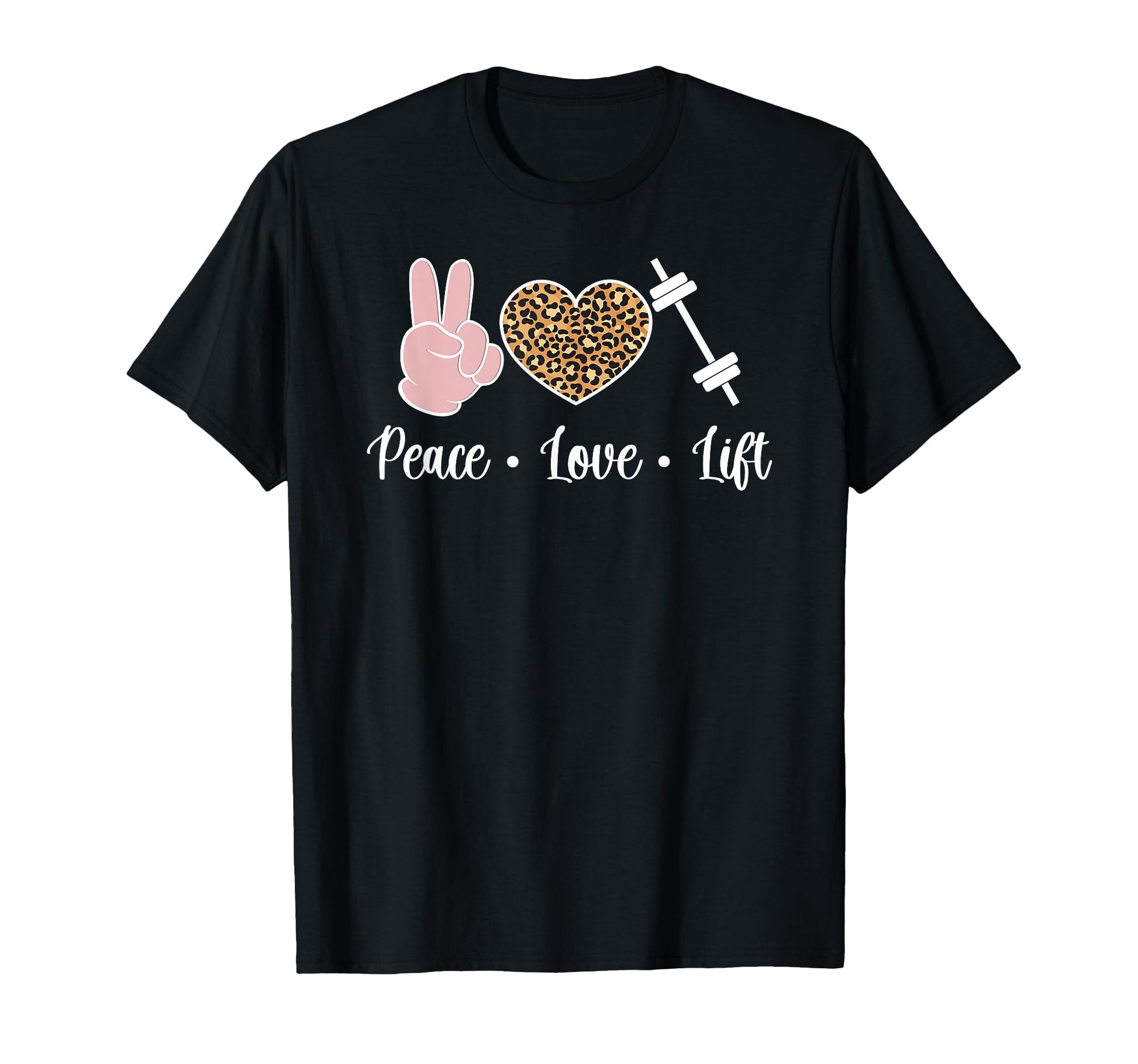 Peace Love Lift Weightlifting Weightlifter T-Shirt - Novelty Apparel Unisex - T-Shirt, Sweatshirt, Hoodie