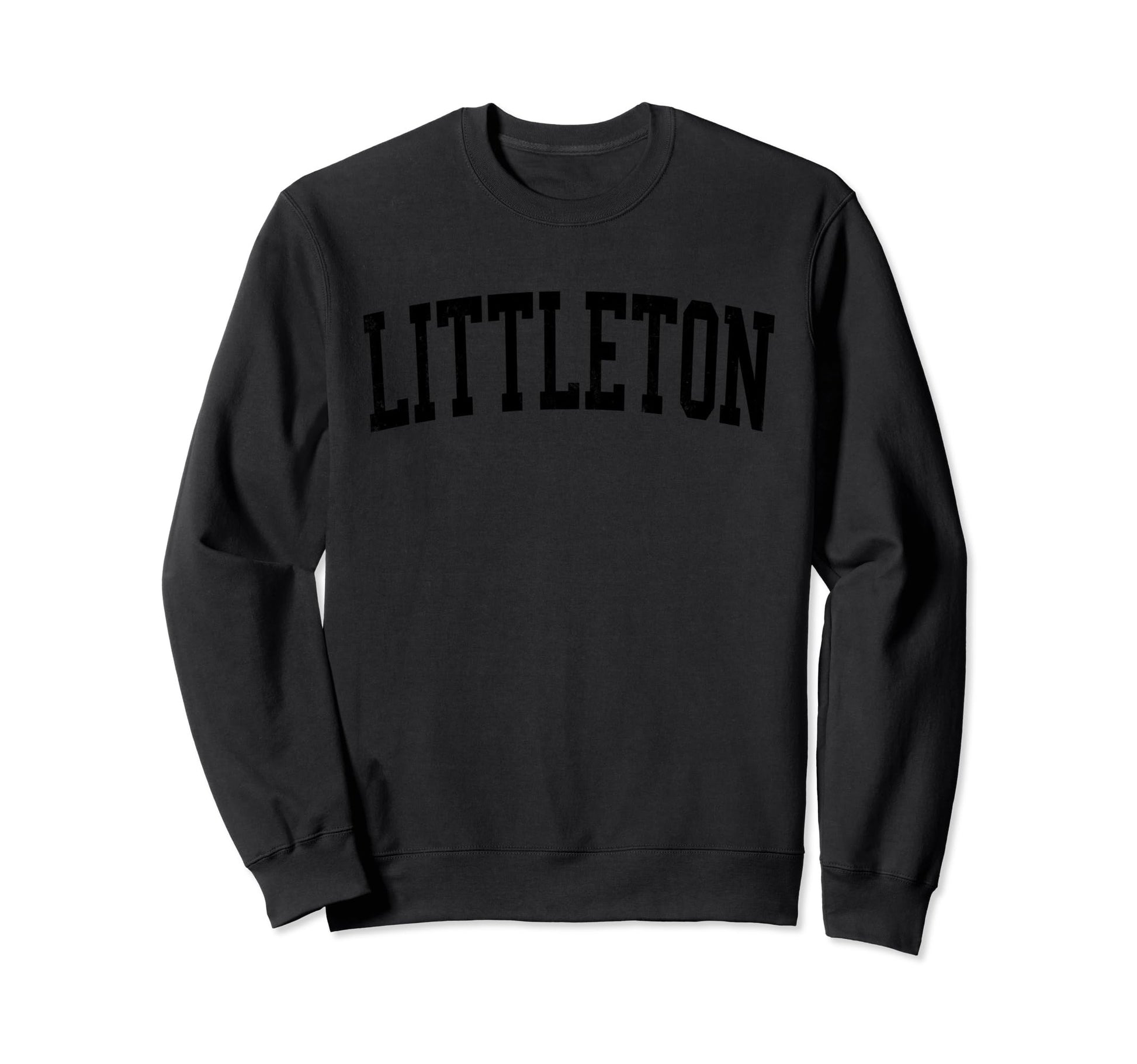 Littleton Co Distressed Black Sweatshirt - Fun Novelty Design Unisex - T-Shirt, Sweatshirt, Hoodie